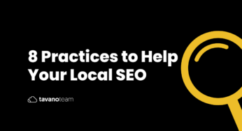 8 Practices to Help Your Local SEO