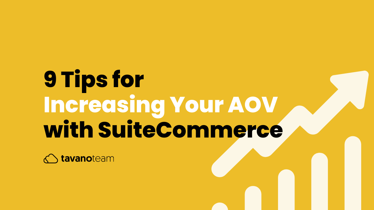 9-tips-for-incresing-your-aov-with-suitecommerce