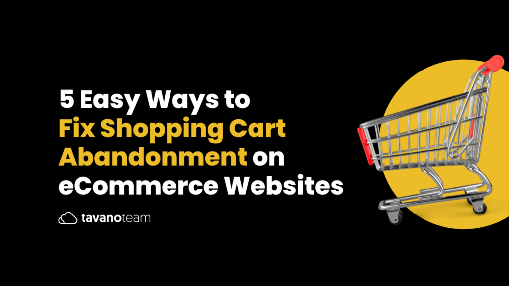 5-easy-ways-to-fix-shopping-cart-abandonment-on-ecommerce-websites