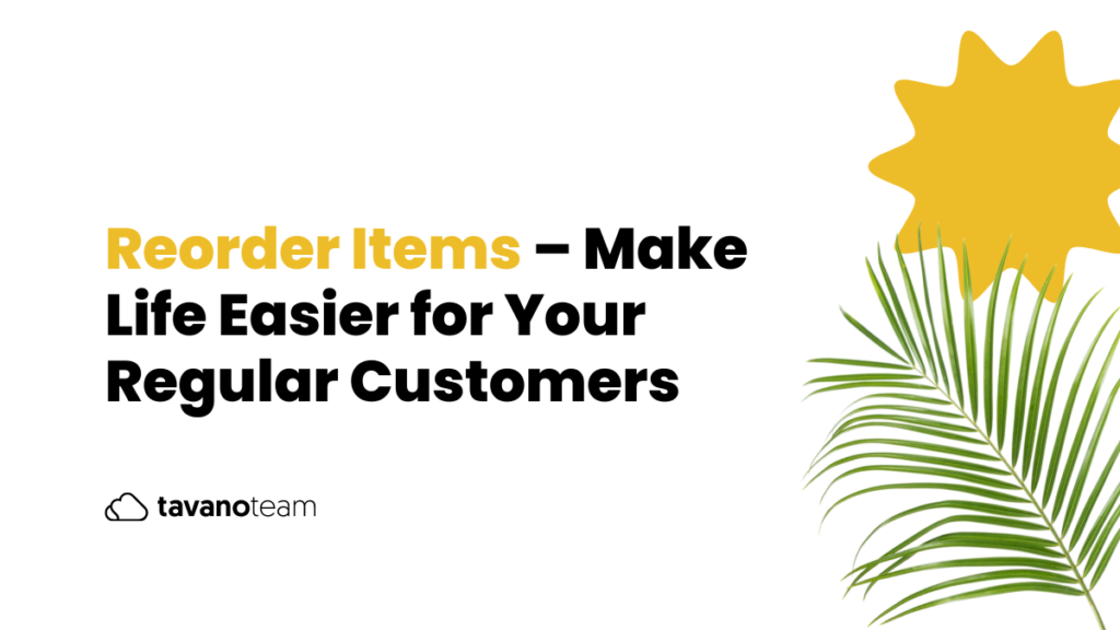 Reorder-items-make-life-easier-for-your-regular-customers