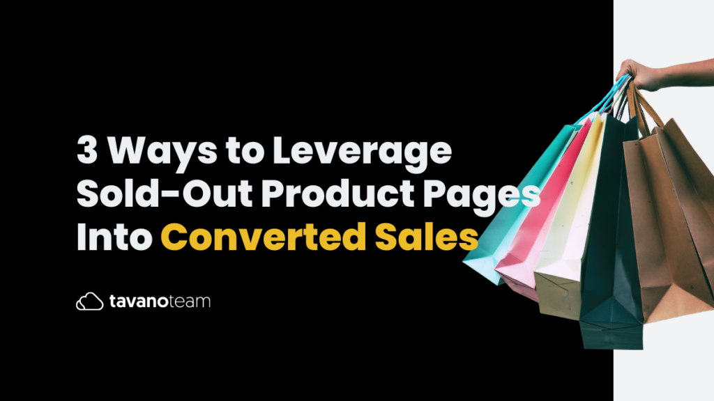 3-ways-to-leverage-sold-out-product-pages-into-converted-sales