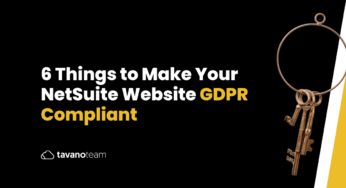 6 Things to Make Your NetSuite Website GDPR Compliant