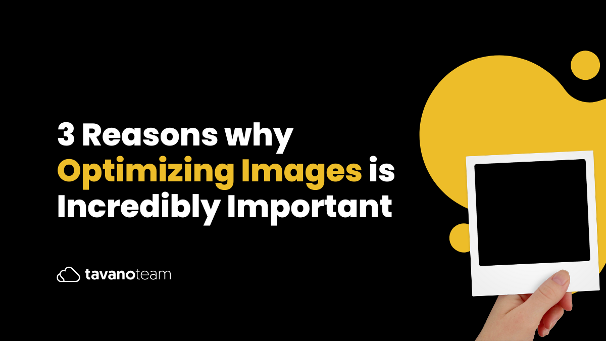 3-Reasons-why-optimizing-images-is-incredibly-important
