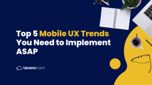 Top-5-Mobile-UX-Trends-You-Need-to-Implement-ASAP