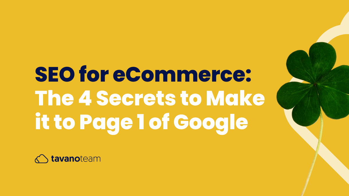 SEO-for-eCommerce:-the-4-Secrets-to-Make-it-to-Page-1-of-Google