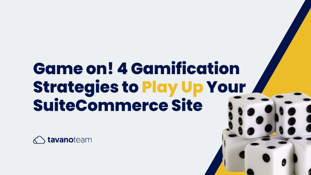 Game-on!-4-Gamification-Strategies-to-Play-Up-Your-SuiteCommerce-Site