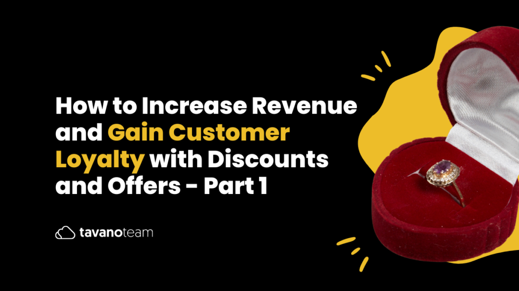 How-to-Increase-Revenue-and-Gain-Customer-Loyalty-with-Discounts-and-Offers-Part-1