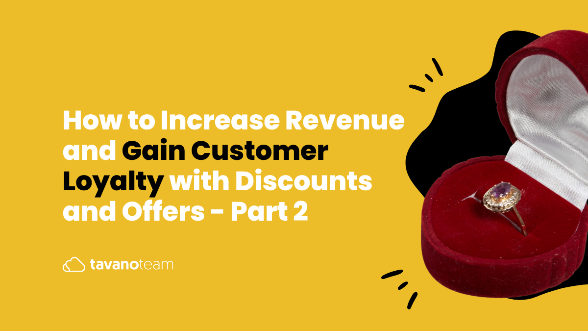 How-to-Increase-Revenue-and-Gain-Customer-Loyalty-with-Discounts-and-Offers-Part-2