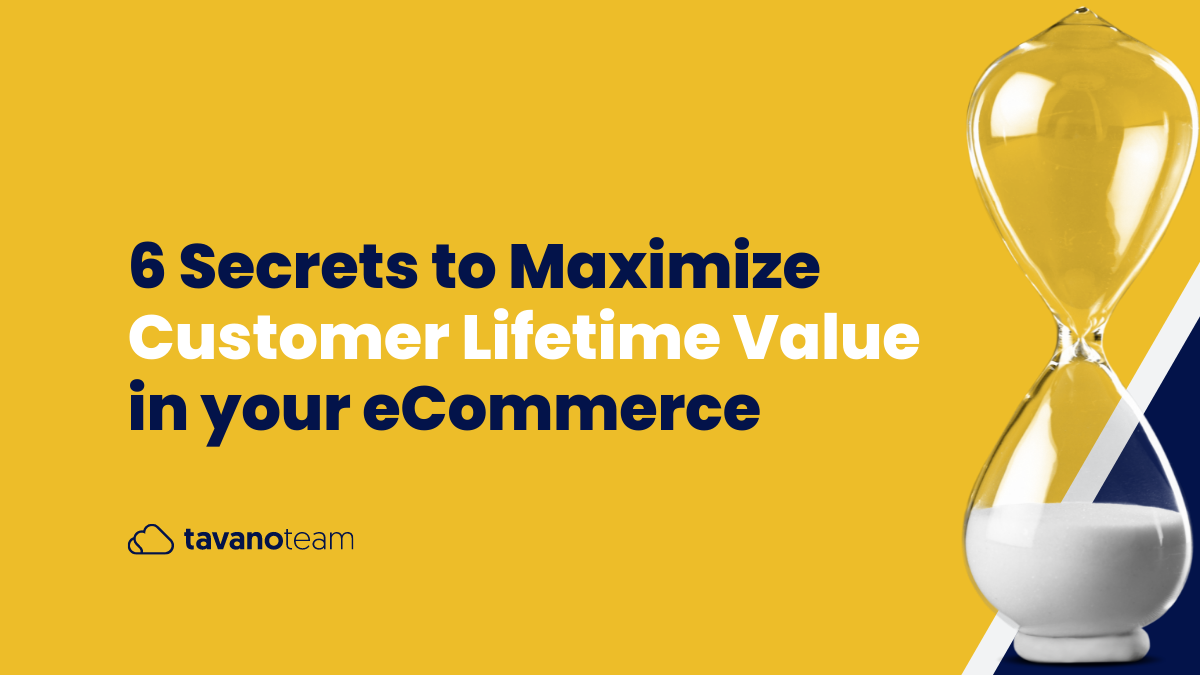 6-Secrets-to-Maximize-Customer-Lifetime-Value-in-your-eCommerce