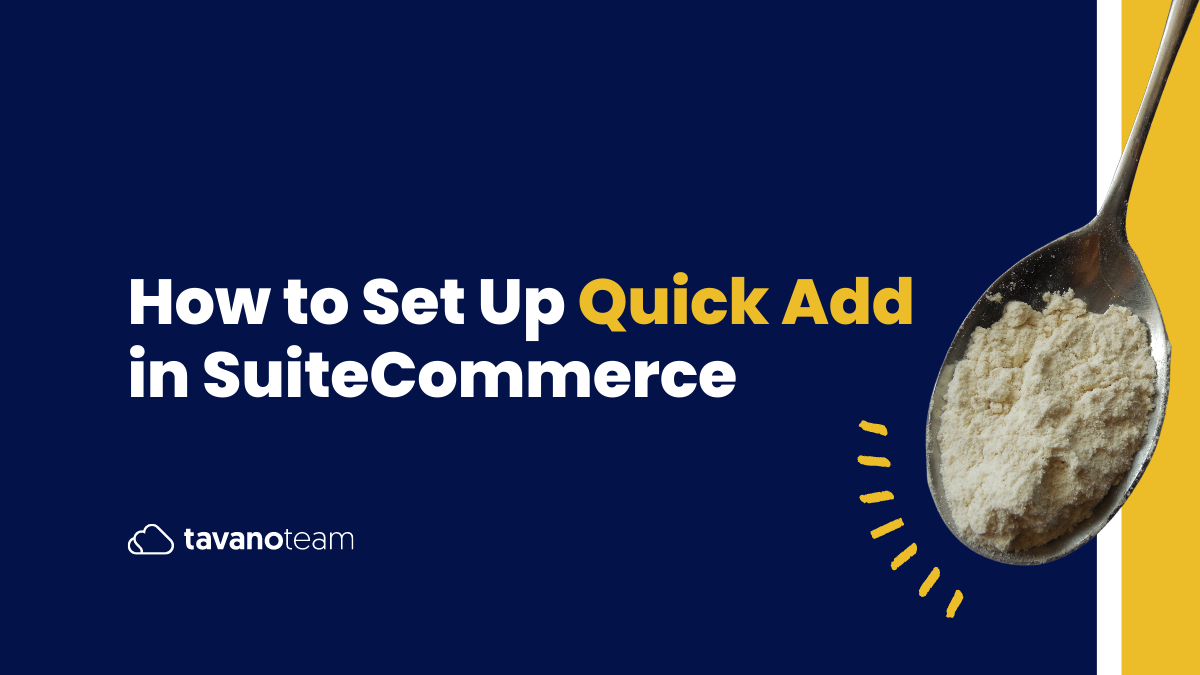 How-to-Set-Up-Quick-Add-in-SuiteCommerce