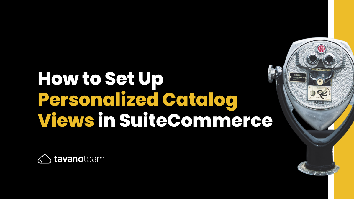 How-to-Set-Up-Personalized-Catalog-Views-in-SuiteCommerce