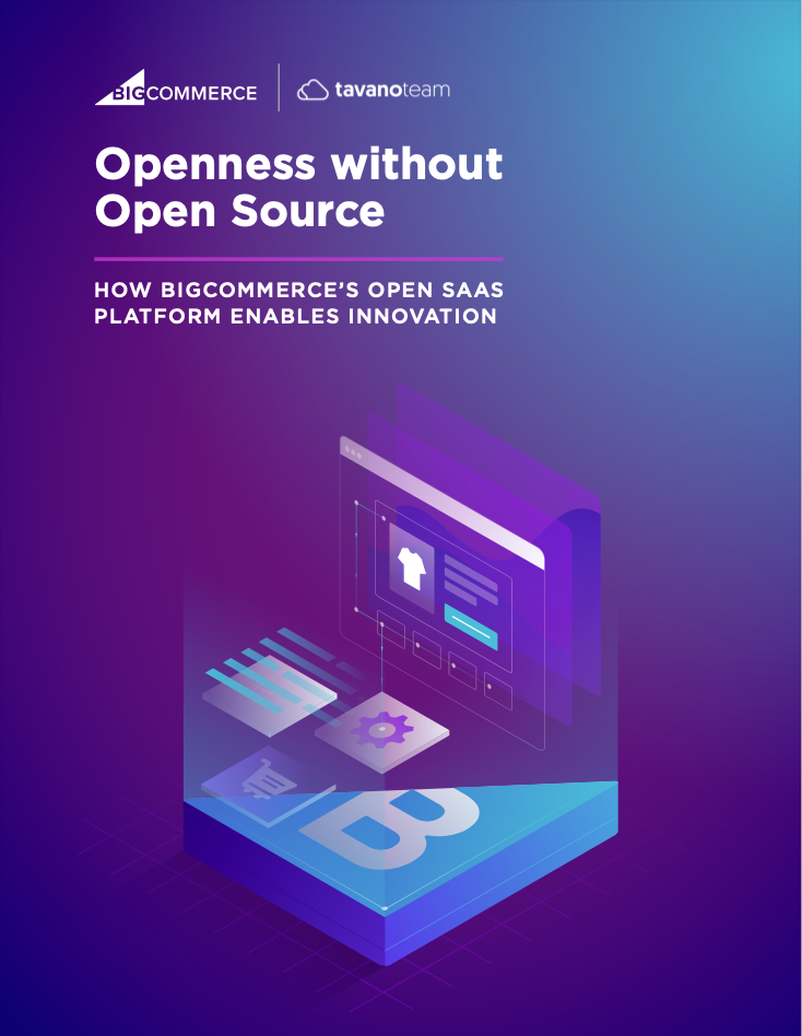 Openness-without-Open-Source-bigcommerce-tavano-team