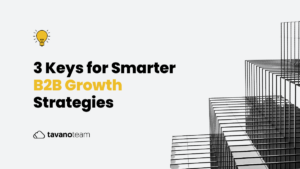 3-Keys-for-Developing-Smarter-B2B-Growth-Strategies