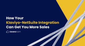 How Your Klaviyo-NetSuite Integration Can Get You More Sales