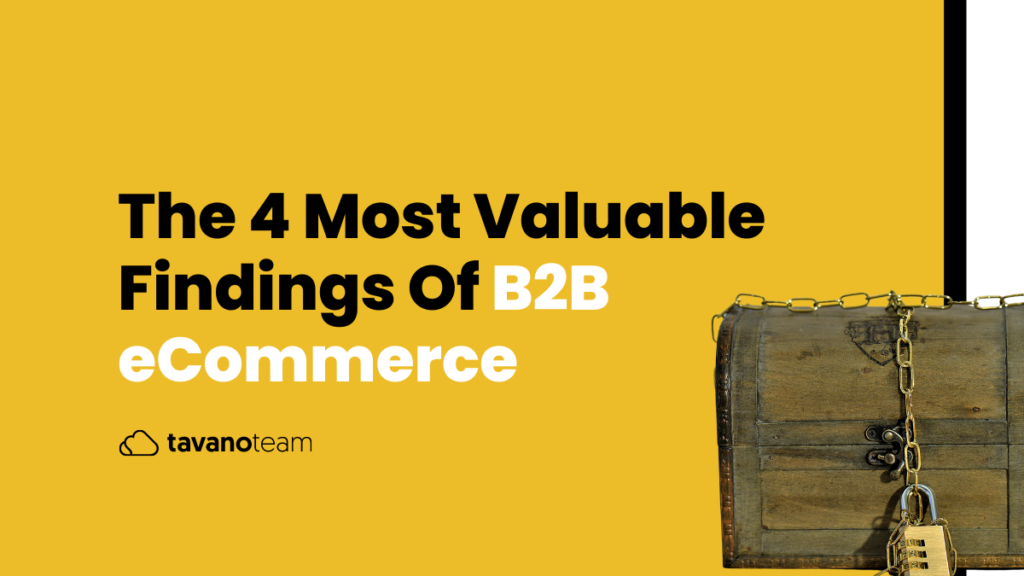 The-4-Most-Valuable-Findings-Of-B2B-eCommerce