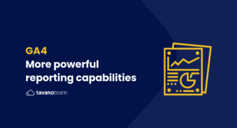 GA4 – More powerful reporting capabilities