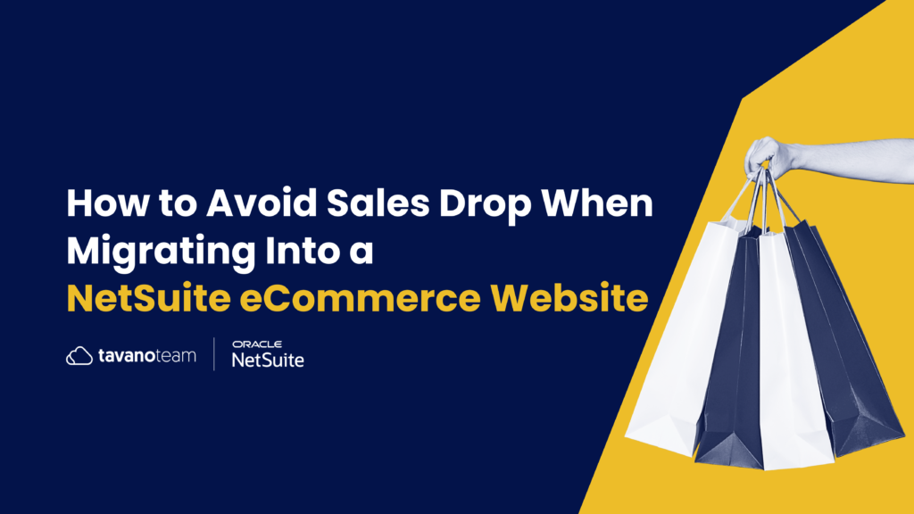 How-to-Avoid-Sales-Drop-When-Migrating-Into-a-NetSuite-eCommerce-Website