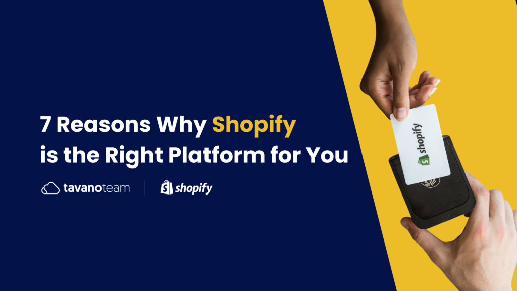 7-Reasons-Why-Shopify-is-the-Right-Platform-for-You