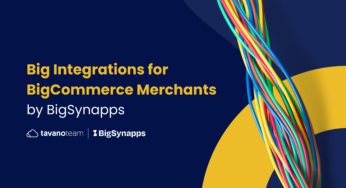 Big Integrations for BigCommerce Merchants, by BigSynapps.