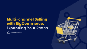 Multi-channel-Selling-with-BigCommerce-Expanding-Your-Reach