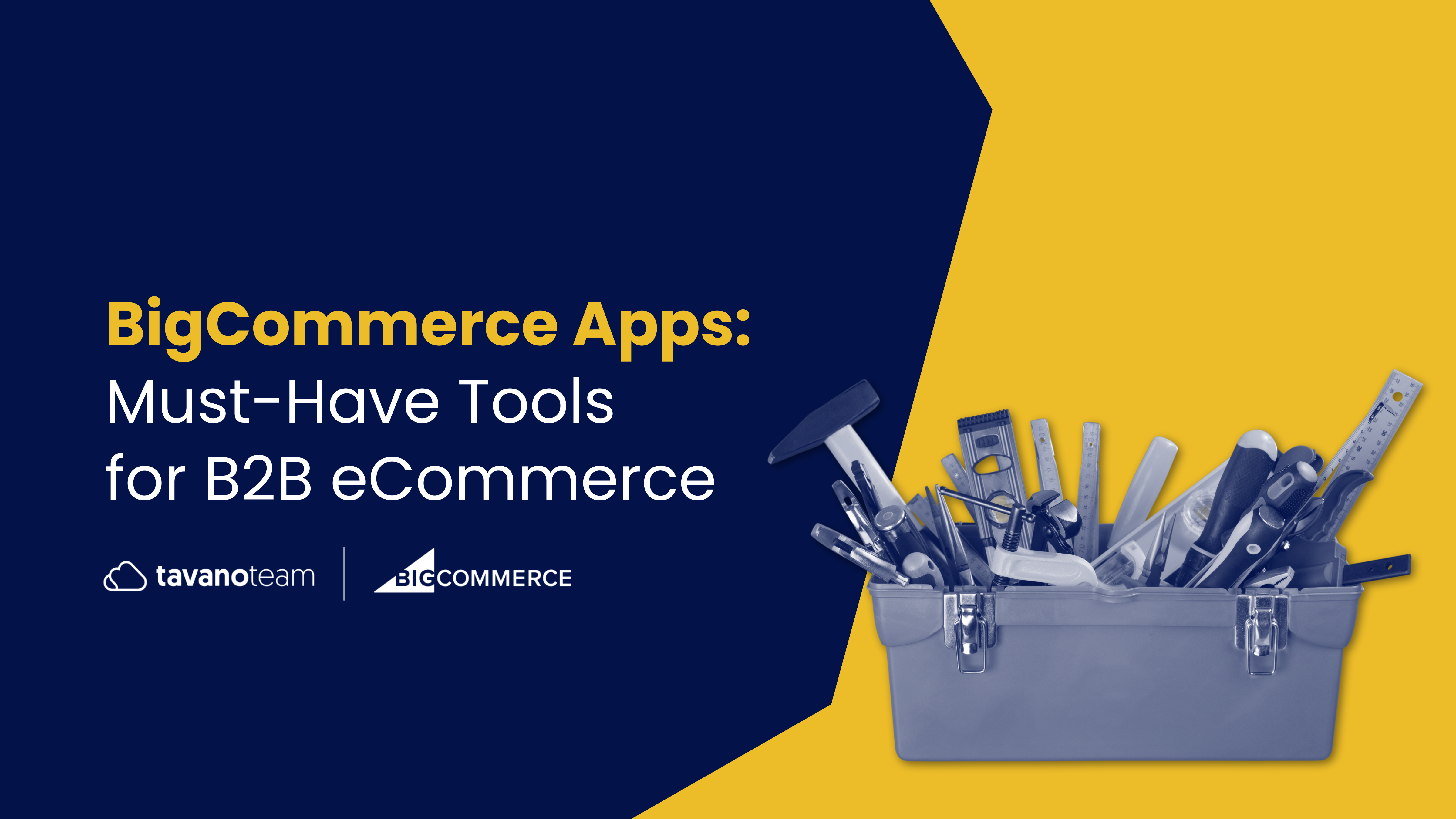 BigCommerce-Apps-Must-Have-Tools-for-B2B-eCommerce