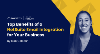 Top Benefits of a NetSuite Email Integration for Your Business