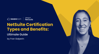 NetSuite Certification Types and Benefits: Ultimate Guide